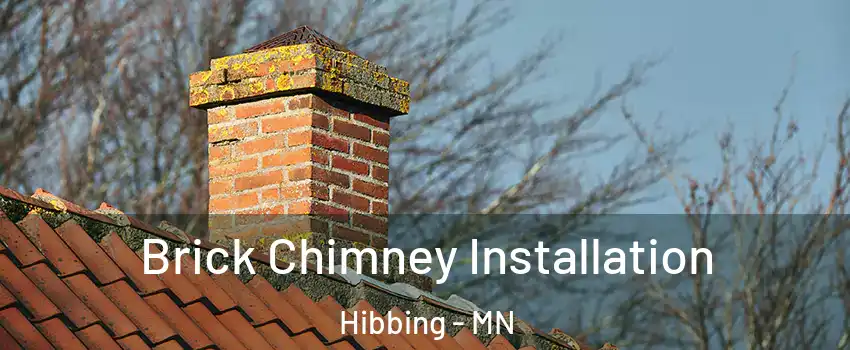 Brick Chimney Installation Hibbing - MN