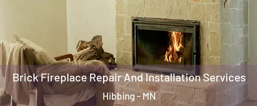 Brick Fireplace Repair And Installation Services Hibbing - MN