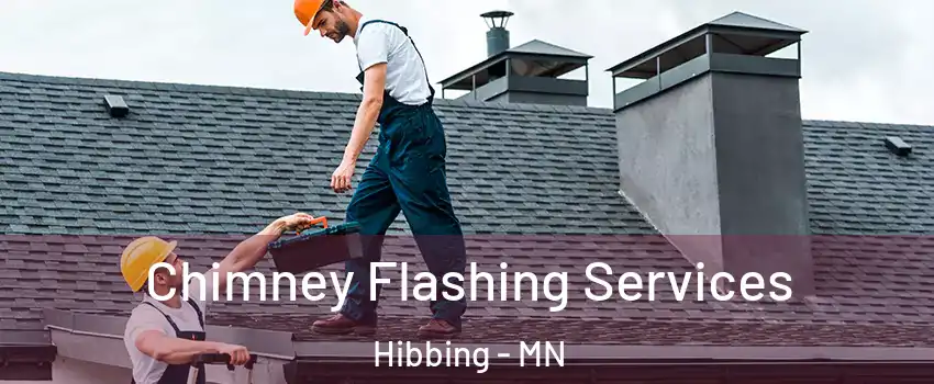 Chimney Flashing Services Hibbing - MN