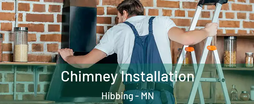  Chimney Installation Hibbing - MN
