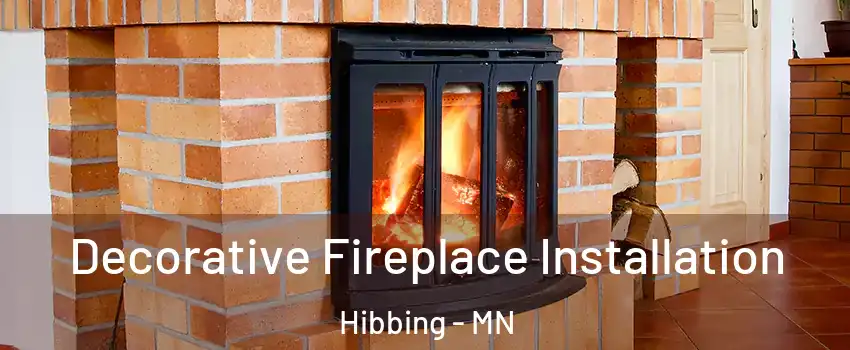 Decorative Fireplace Installation Hibbing - MN