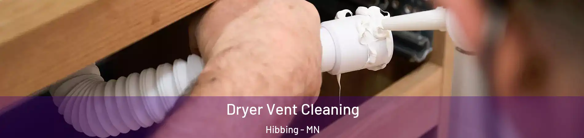  Dryer Vent Cleaning Hibbing - MN