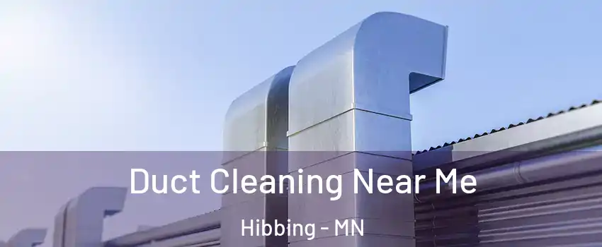  Duct Cleaning Near Me Hibbing - MN