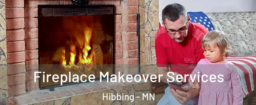 Fireplace Makeover Services Hibbing - MN