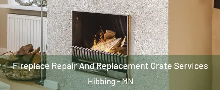  Fireplace Repair And Replacement Grate Services Hibbing - MN
