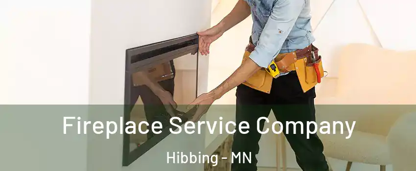 Fireplace Service Company Hibbing - MN