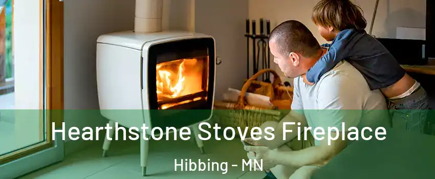 Hearthstone Stoves Fireplace Hibbing - MN