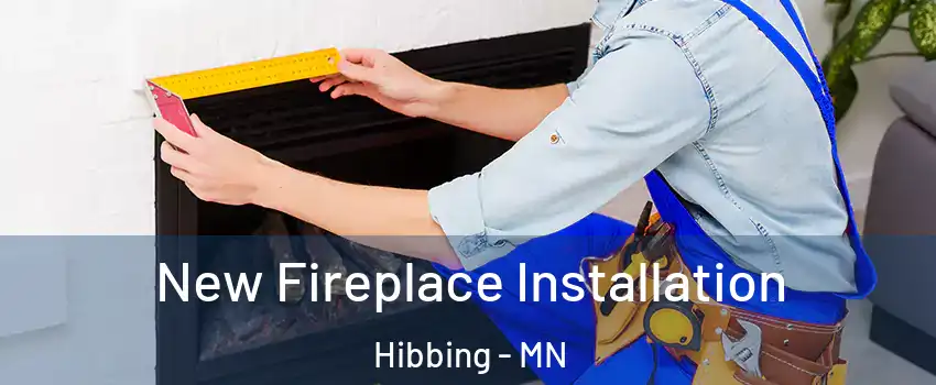  New Fireplace Installation Hibbing - MN