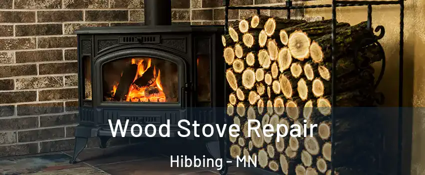  Wood Stove Repair Hibbing - MN